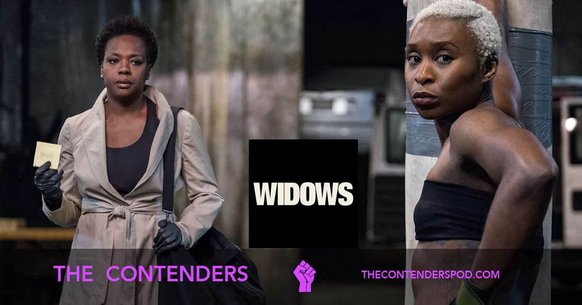 The Contenders #045 – Widows (2018)