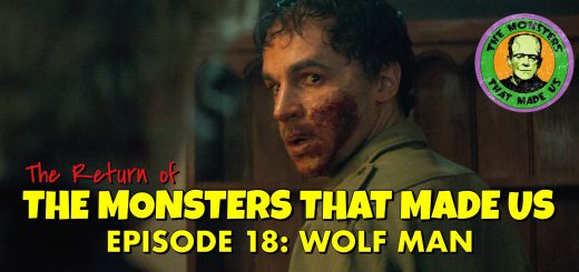 The Return of the Monsters That Made Us #17: Wolf Man (2025)