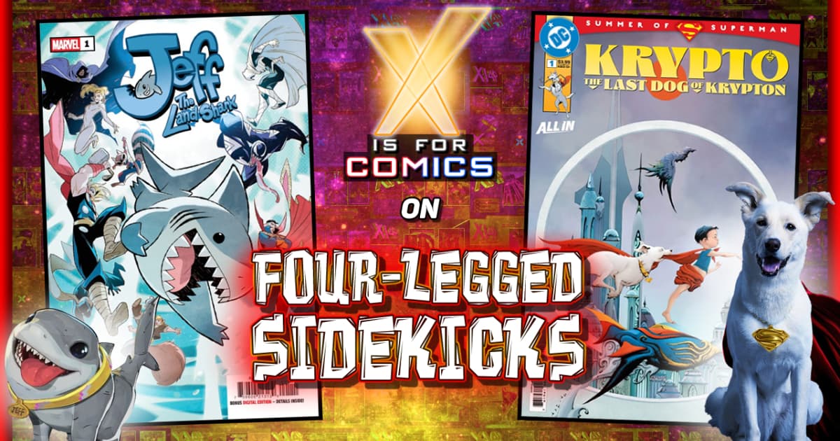 Talking Sidekicks: Jeff The Land Shark (Marvel), Krypto The Super Dog (DC), & More!