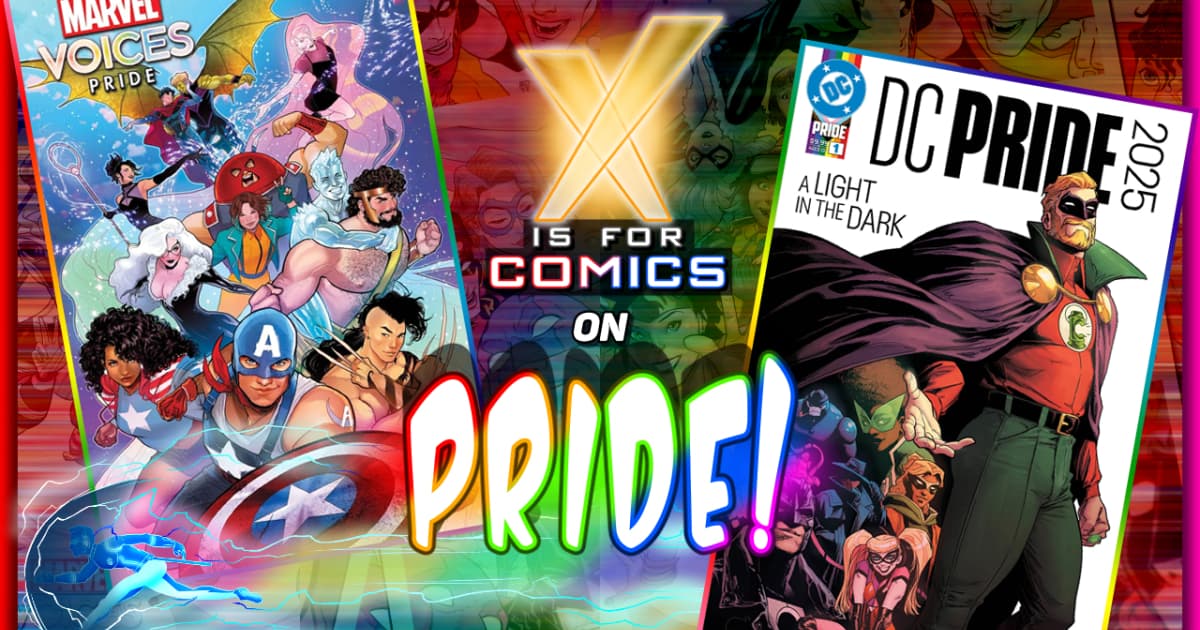 Talking Pride: DC Pride 2025 & Marvel United - A Pride Special!