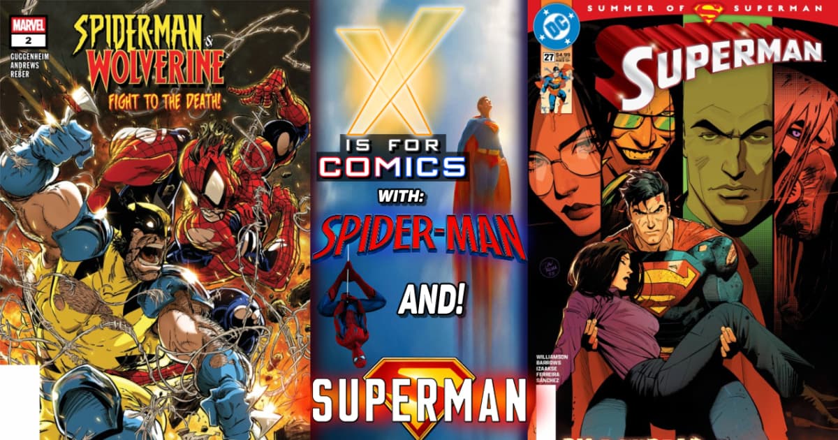 Catching Up With Spider-Man & Superman Titles!