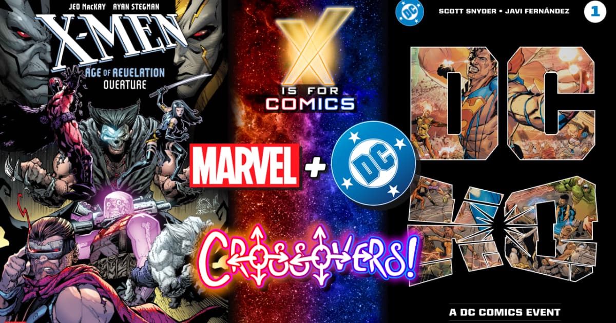 Catching Up With Marvel & DC Crossovers!