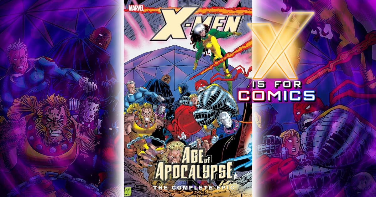 Age Of Apocalypse Epic Book Three on X Is For Comics: An X-Men Podcast