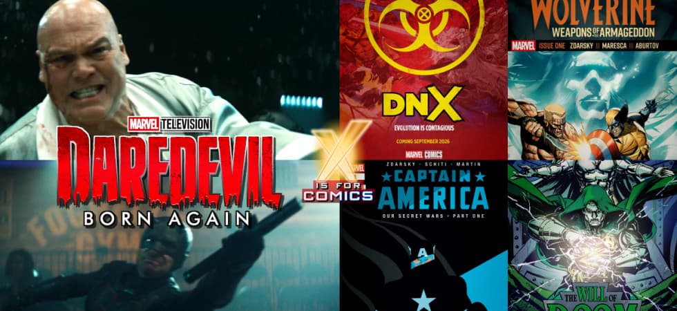 Daredevil: Born Again S2 E4 & Marvel: Armageddon with Wolverine, Captain America, & Doom on XI4C!
