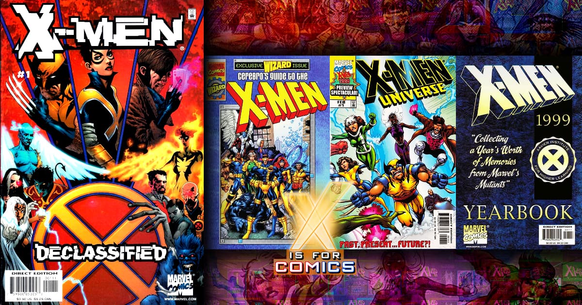X-Men Declassified, Cerebro's Guide To The X-Men, X-Men Yearbook, & X-Men Universe - Past, Present And Future