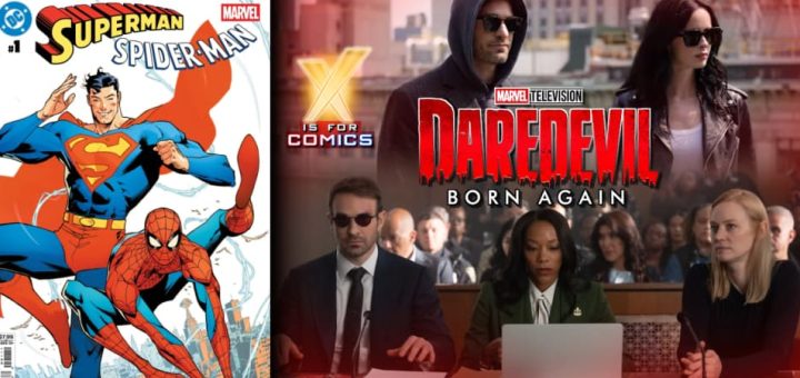 Superman/Spider-Man Crossover PLUS Daredevil: Born Again S2 E5 - 7 on XI4C!