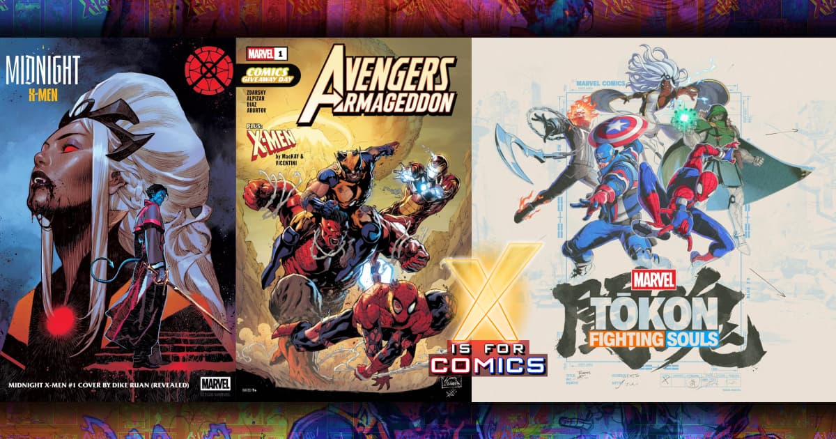 X-News –Midnight: X-Men, Armageddon, DNX, & Tokon: Fighting Souls!