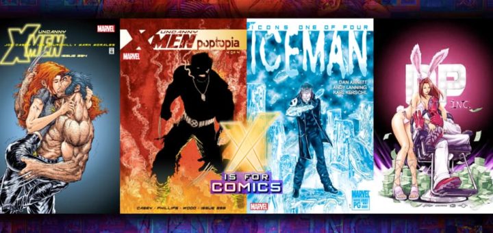 New X-Men Begins - Uncanny X-Men: Poptopia! Plus Stacy X, Iceman, & Deadpool by Gail Simone!