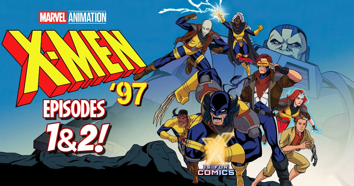 X-Men ‘97 Season 2 Episodes 1-2