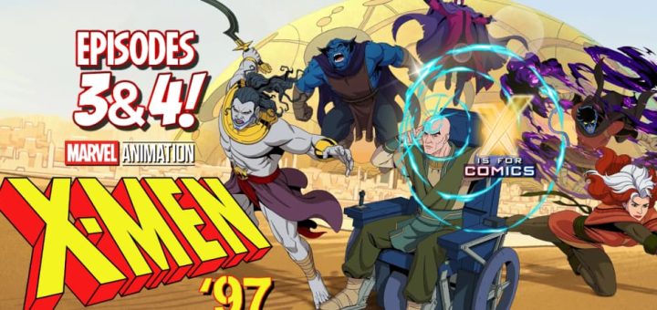 X-Men ‘97 Season 2 Episodes 3-4