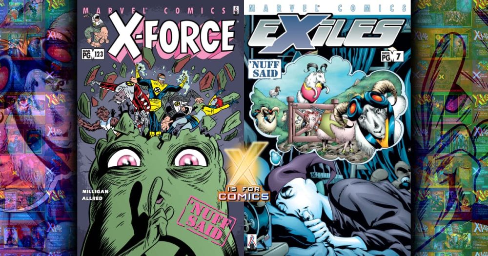 ‘Nuff Said - X-Force #123, Exiles #7, & More!