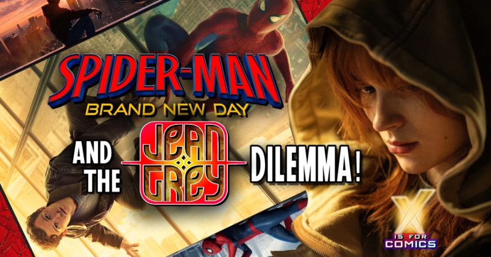 Brand New Day: Spider-Man & The Jean Grey Dilemma