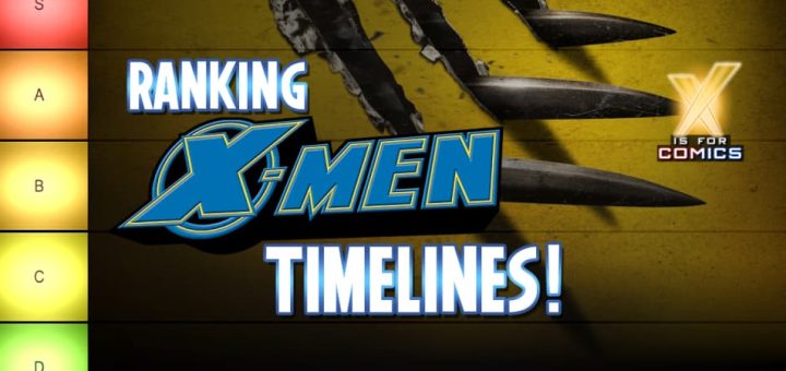 Ranking X-Men Timelines!