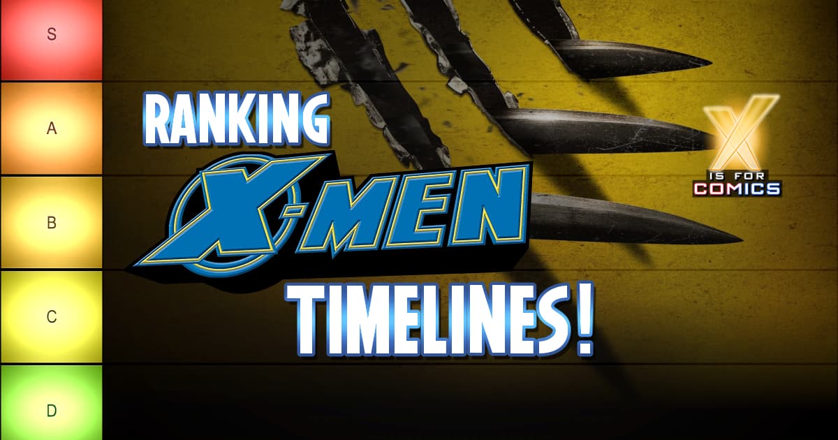 Ranking X-Men Timelines!
