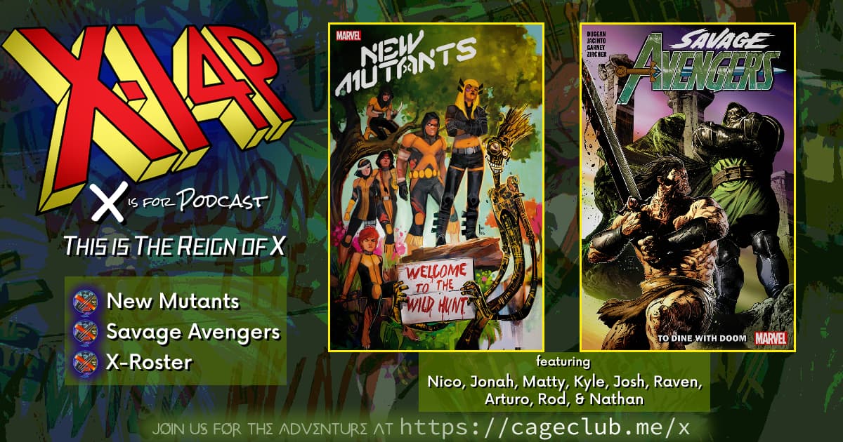 THIS IS THE REIGN OF X -- New Mutants 14 / Savage Avengers vol 2 / X-Rosters