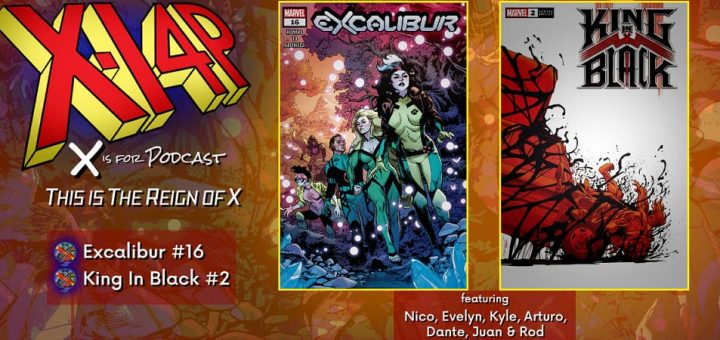 THIS IS THE REIGN OF X -- Excalibur 16 / King In Black 2