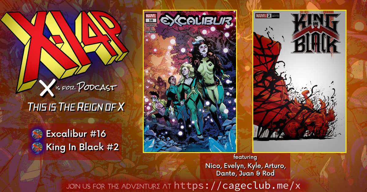 THIS IS THE REIGN OF X -- Excalibur 16 / King In Black 2