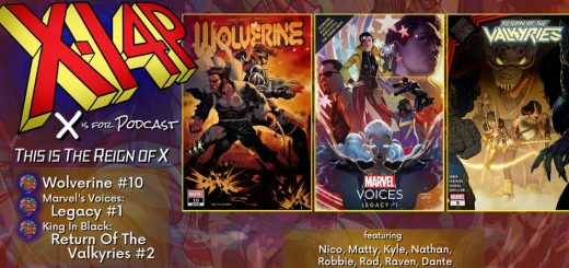 THIS IS THE REIGN OF X -- Wolverine, Marvel Voices Legacy, & King In Black: Return Of The Valkyries!