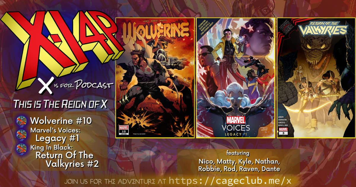 THIS IS THE REIGN OF X -- Wolverine, Marvel Voices Legacy, & King In Black: Return Of The Valkyries!