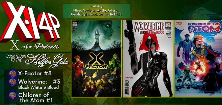 COUNTDOWN TO THE HELLFIRE GALA -- X-Factor, Wolverine Black White & Blood, Children Of The Atom!