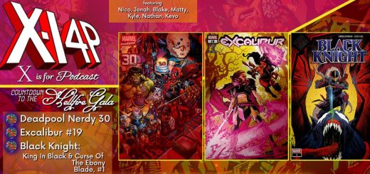 COUNTDOWN TO THE HELLFIRE GALA -- Deadpool, Excalibur, & Black Knight!