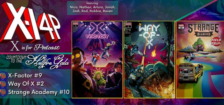 COUNTDOWN TO THE HELLFIRE GALA -- X-Factor 9, Way Of X 2, & Strange Academy 10!