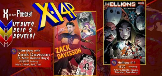 MUTANTS, MAGIC, & MARVELS 013 -- Zack Davisson (X-Men: Demon Days) Interview & Hellions #14!