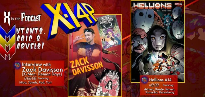 MUTANTS, MAGIC, & MARVELS 013 -- Zack Davisson (X-Men: Demon Days) Interview & Hellions #14!