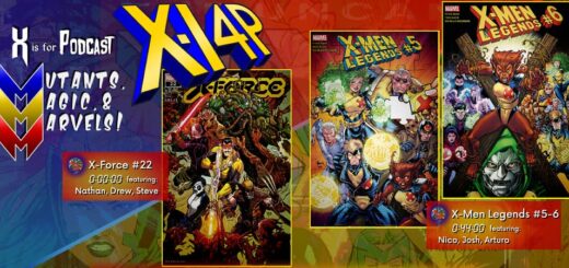 MUTANTS, MAGIC, & MARVELS 014 -- X-Force #22 & X-Men Legends #5-6!