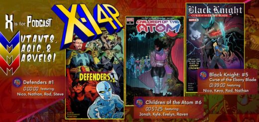 MUTANTS, MAGIC, & MARVELS 015 -- Defenders 1, Children of the Atom 6, & Black Knight 5!