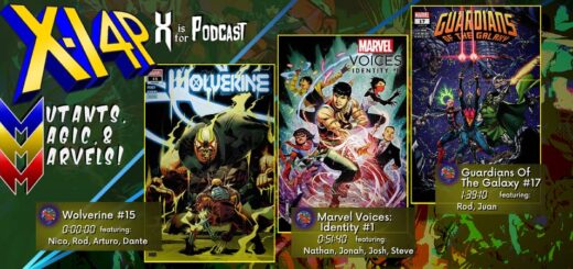 MUTANTS, MAGIC, & MARVELS 019 -- Wolverine 15, Marvel Voices Identity, and Guardians Of The Galaxy 17!