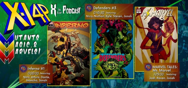 MUTANTS, MAGIC, & MARVELS 032 -- Inferno #1, Defenders #3, & Marvel Tales: Ms Marvel!