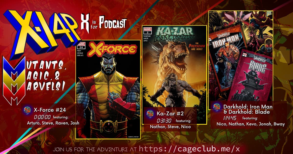 MUTANTS, MAGIC, &  MARVELS 034 -- X-Force 24, Ka-zar: Lord Of The Savavge Land 2, Darkhold: Iron Man & Darkhold: Blade, & The Rutland Halloween Parade!