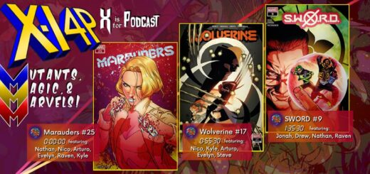 MUTANTS, MAGIC, & MARVELS 036 -- Marauders 25, Wolverine 17, & SWORD 9!