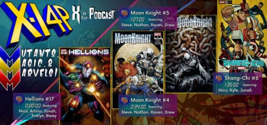 XI4P 268 -- Hellions #17, Moon Knight #4-5, & Shang-Chi #6!