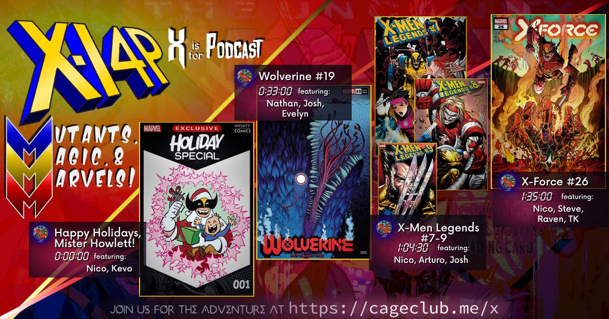 XI4P 275 -- The Wolverine Special: Happy Holidays Mister Howlett, Wolverine #19, X-Men Legends #7-9, & X-Force #26!
