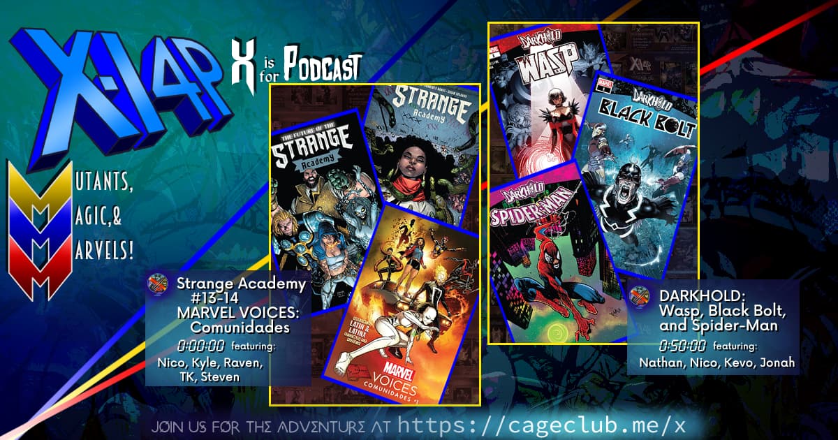 XI4P 279 -- Strange Academy #13-14, Marvel Voices: Comunidades, & Darkhold Wasp, Black Bolt, & Spider-Man!