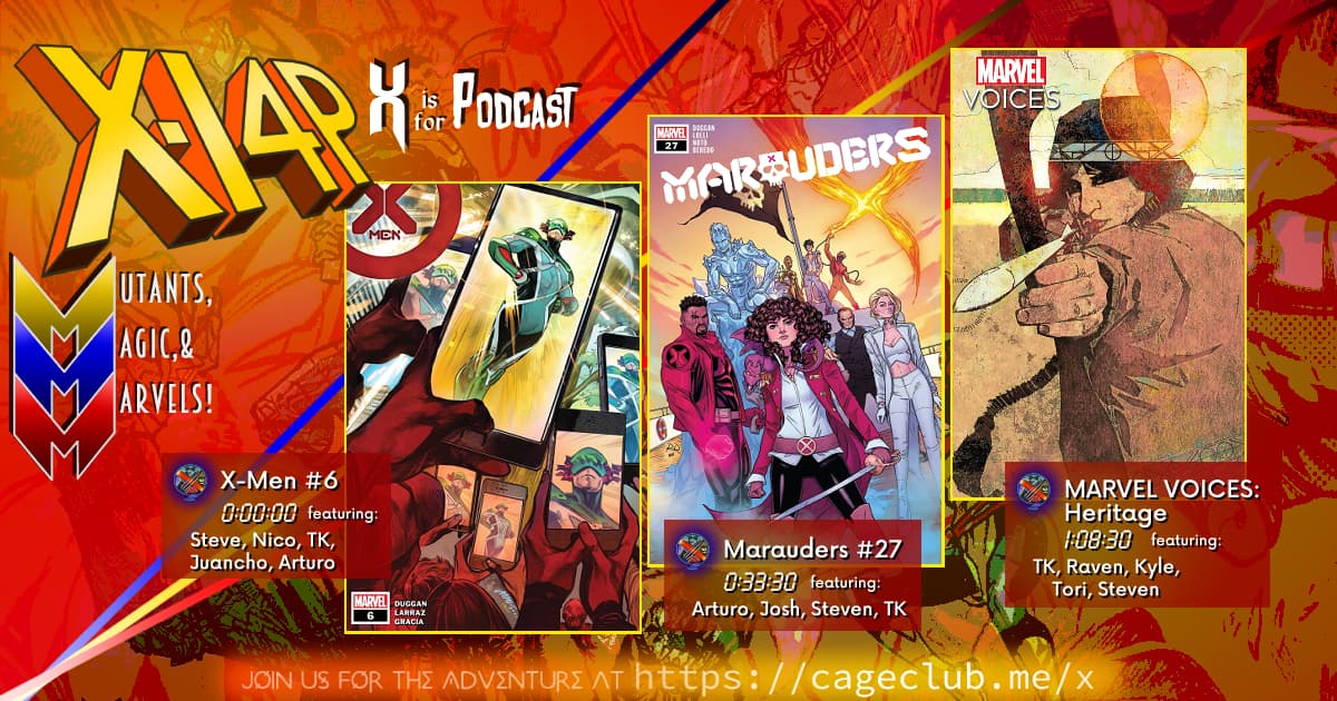 XI4P 282 -- X-Men #6, Marauders #27, & Marvel Voices: Heritage!