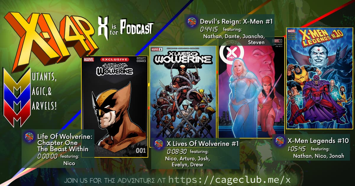 XI4P 285 -- Life Of Wolverine #1, X Lives Of Wolverine #1, Devil's Reign X-Men #1, X-Men Legends #10!