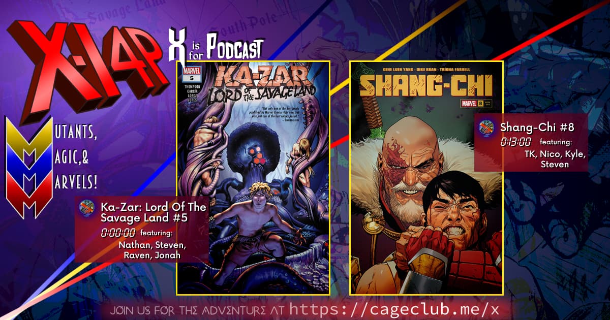 XI4P 292 - Ka-Zar: Lord Of The Savage Land #5 & Shang-Chi #8!