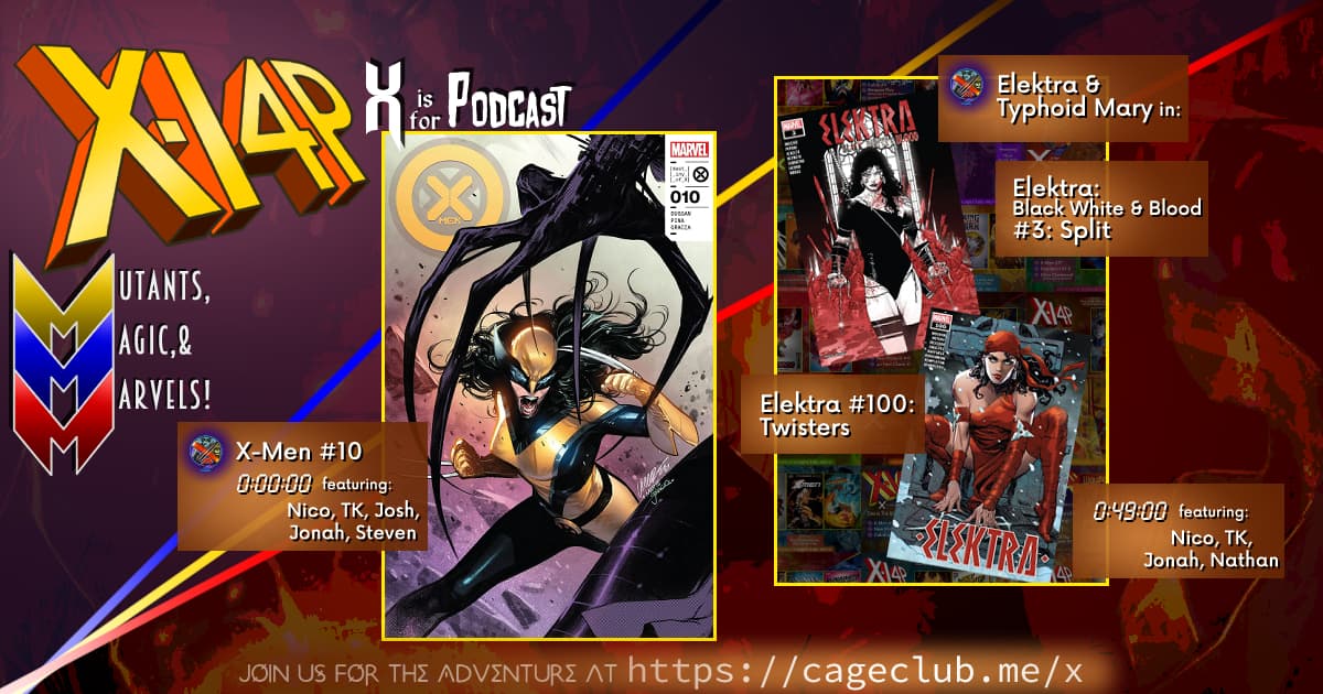 XI4P 321 -- X-Men #10 & Elektra/Typhoid Mary in Elektra #100!