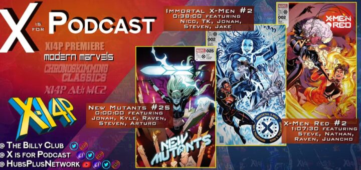 Modern Marvels: New Mutants #25, Immortal X-Men #2, & X-Men Red #2!