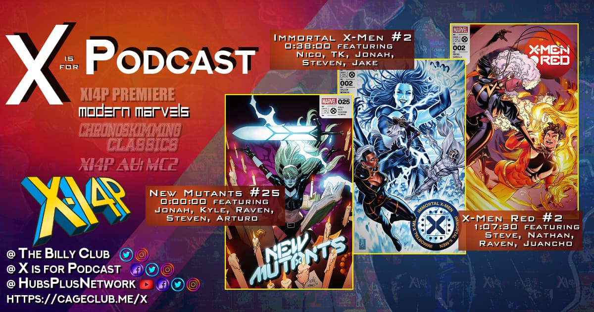 Modern Marvels: New Mutants #25, Immortal X-Men #2, & X-Men Red #2!