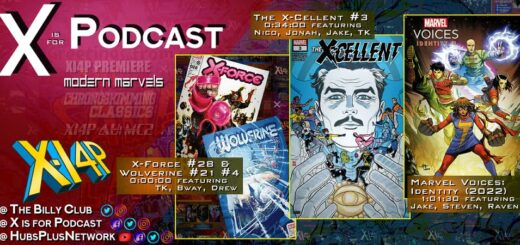 Modern Marvels: X-Force #28, Wolverine #21, The X-Cellent #3, & Marvel Voices: Identity (2022)!