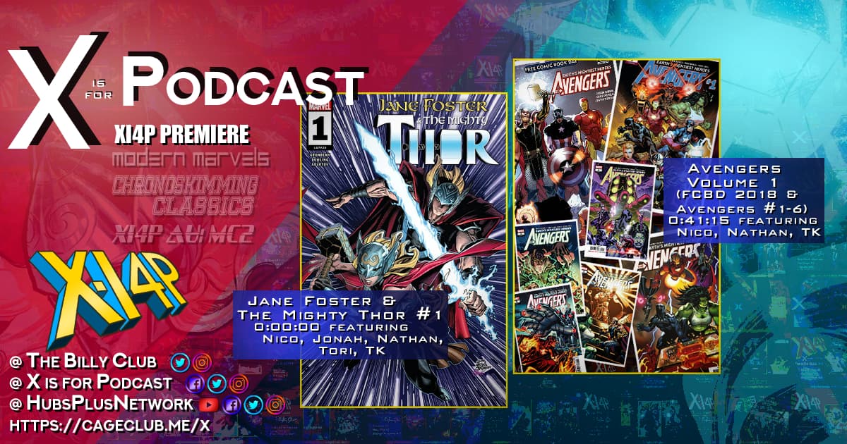 XI4P Premiere: Jane Foster & The Mighty Thor 1 & Avengers Vol 1!