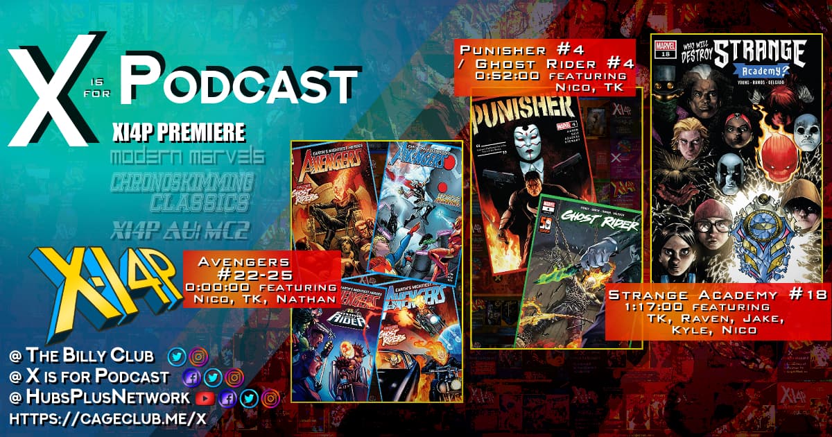 XI4P Premiere: Avengers #22-25, Punisher #4, Ghost Rider #4, & Strange Academy #18!