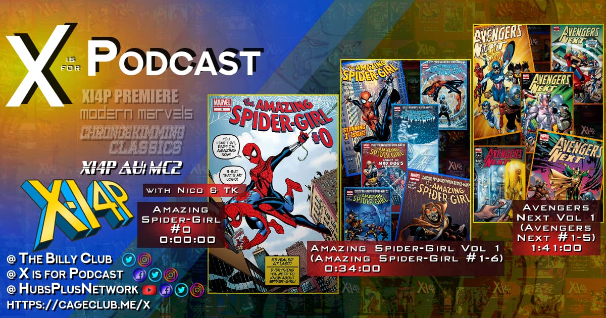 XI4P AU: Amazing Spider-Girl Vol 1 & Avengers Next!