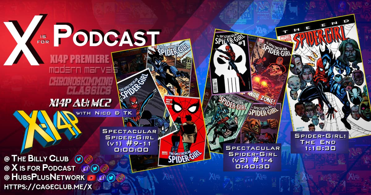 XI4P AU: Spectacular Spider-Girl (v1) #9-11,Spectacular Spider-Girl (v2) #1-4, & Spider-Girl: The End