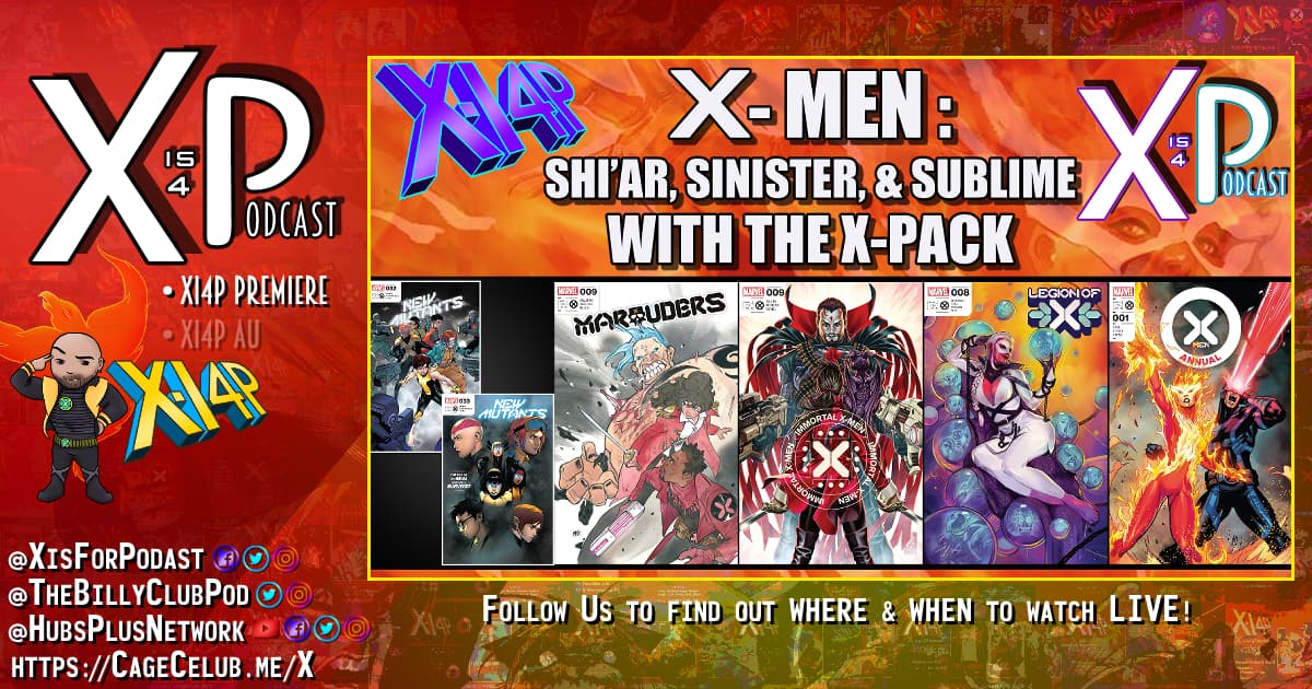 New Mutants #32-33, Marauders #9, Immortal X-Men #9, Legion Of X #8, & X-Men Annual Live on XI4P!