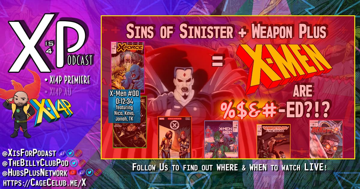 X-Men 90s Party! Sins Of Sinister + Weapon Plus = The X-Men Are %$&#-ED!?